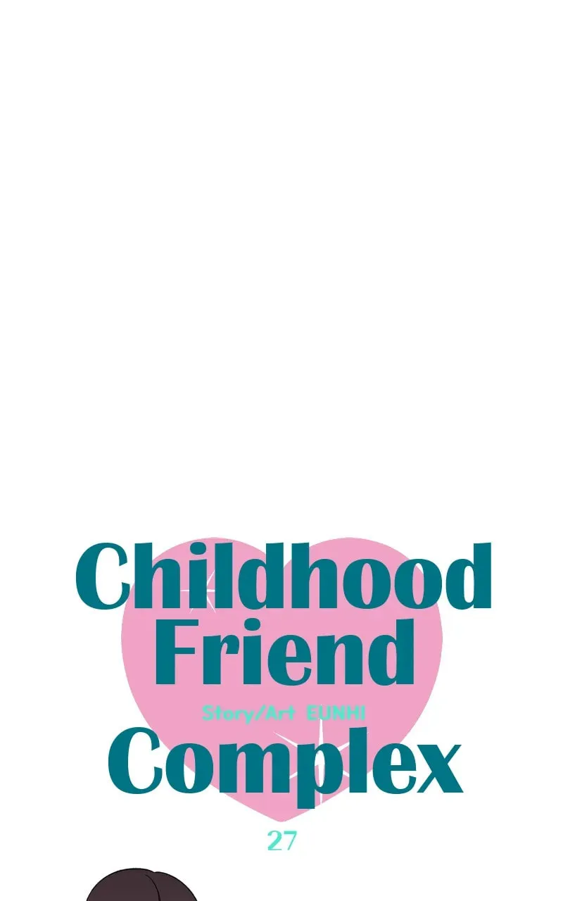 Childhood Friend Complex — Chapter 27 — Page 25