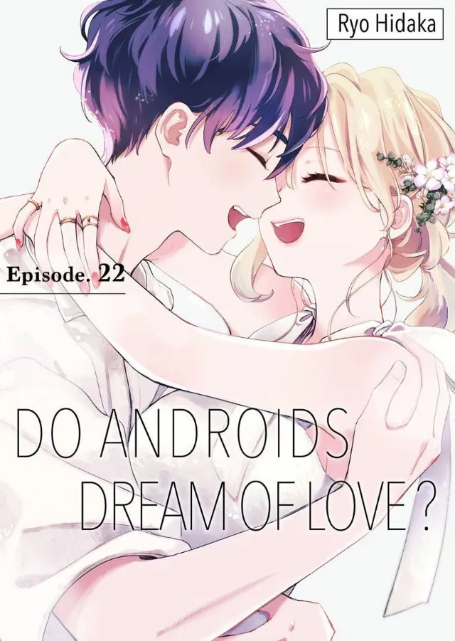 Do Androids Dream of Love? - Chapter 22 - Page 1
