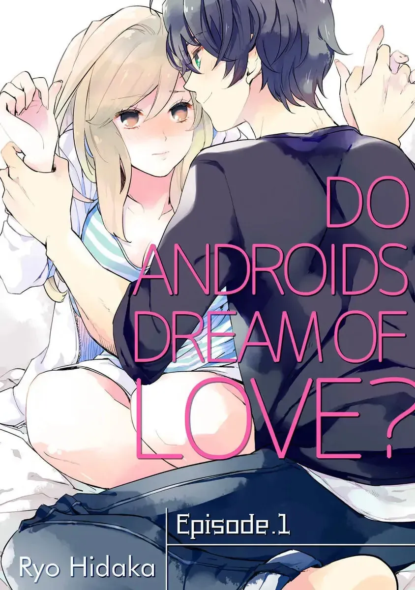 Do Androids Dream of Love? - Chapter 1 - Page 1