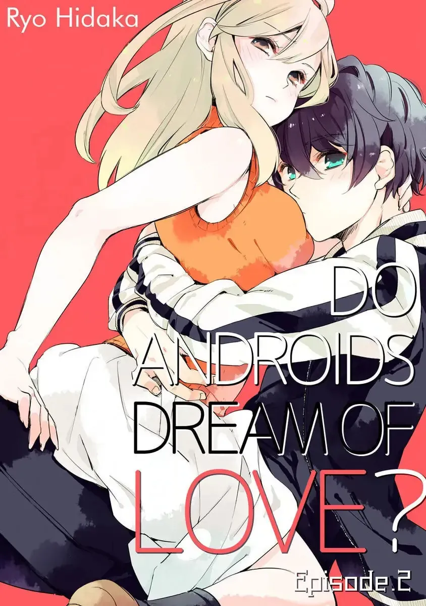 Do Androids Dream of Love? - Chapter 2 - Page 1