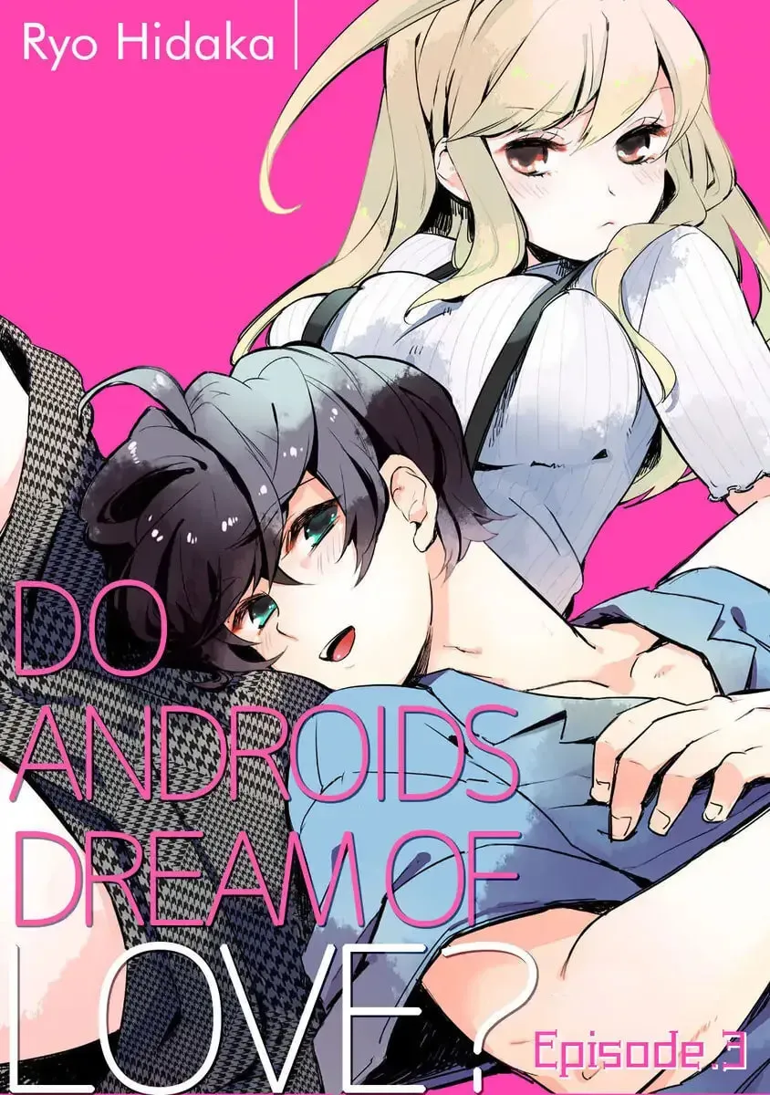 Do Androids Dream of Love? - Chapter 3 - Page 1