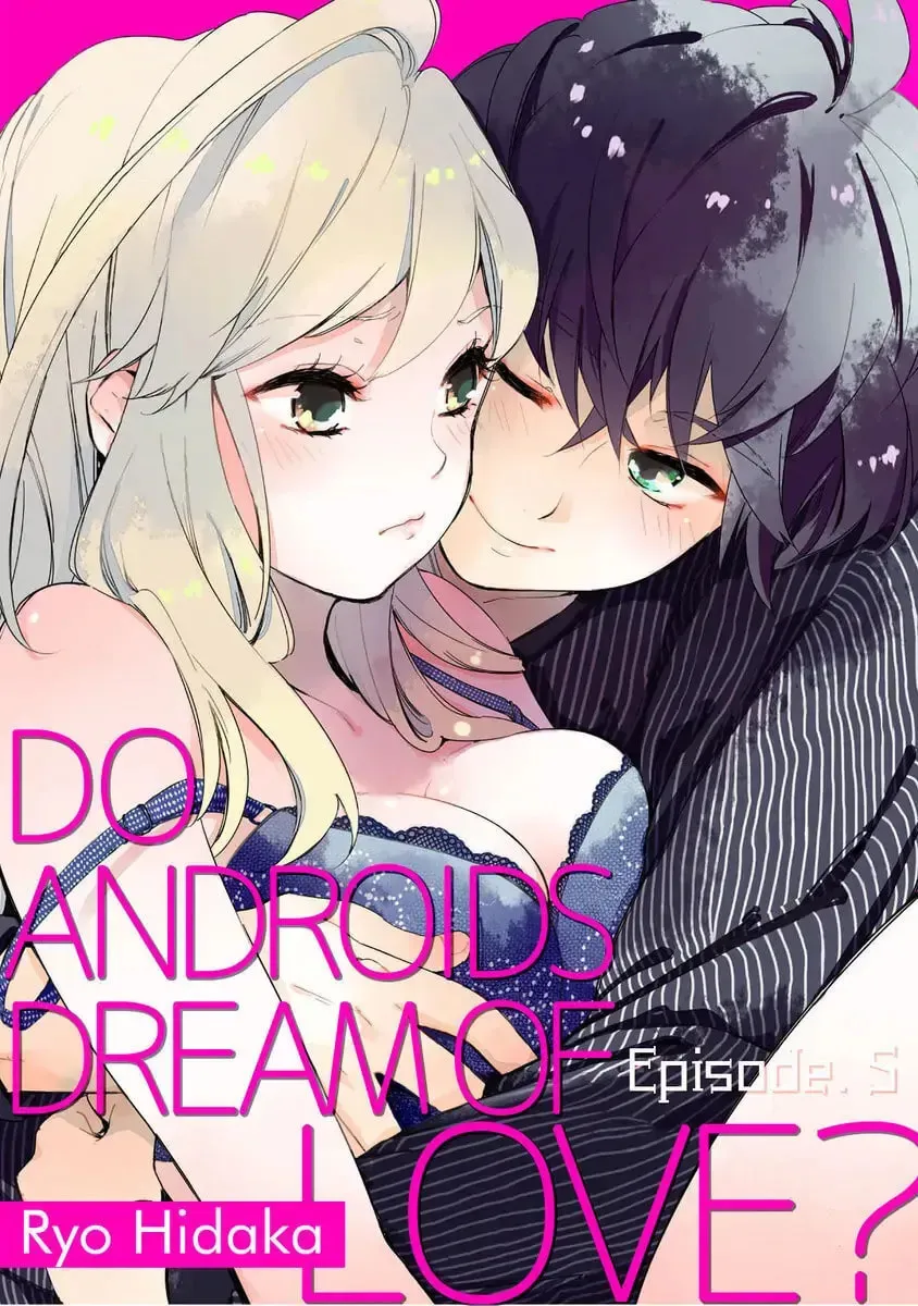 Do Androids Dream of Love? - Chapter 5 - Page 1