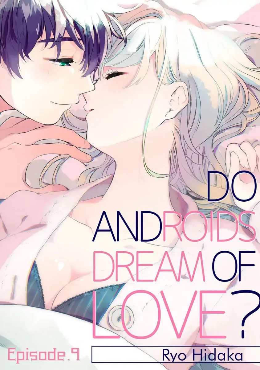 Do Androids Dream of Love? - Chapter 9 - Page 1
